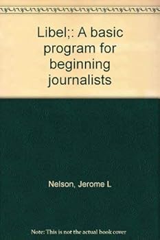 Paperback Libel;: A basic program for beginning journalists Book