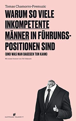 Warum So Viele Inkompetente Manner In Fuhrungspositionen Sind