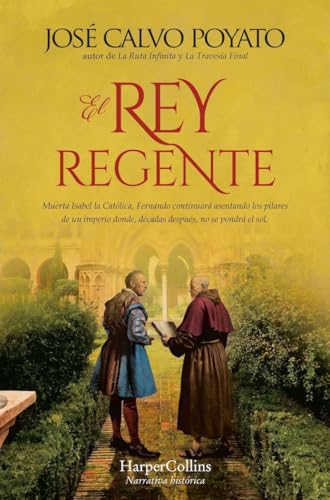El rey regente (NARRATIVA HISTORICA)