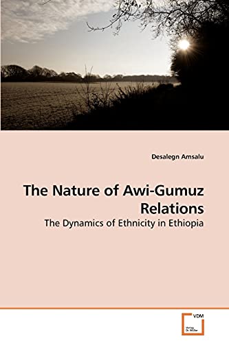 The Nature of Awi-Gumuz Relations