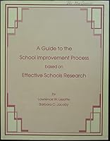 A Guide to the School Improvement Process Bases on Effective Schools Research 1883247004 Book Cover