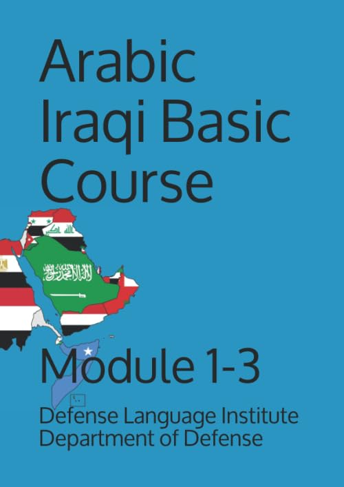 Arabic Iraqi Basic Course: Module 1-3 (Language) Paperback – 21 Mar. 2020