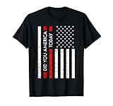 Did You America Today Patriot 4th July Presents