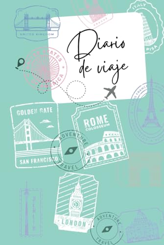 Cuaderno para viajeros: Diario de Viaje (Spanish Edition)