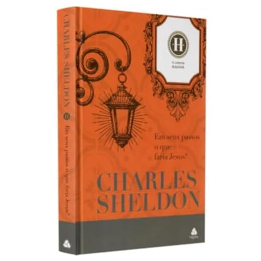 Em seus passos o que faria Jesus: Edição Luxo Capa Dura