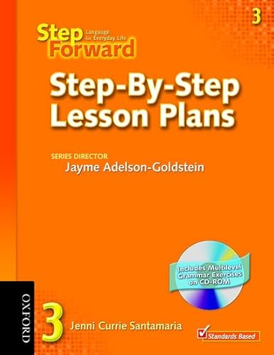 Step Forward 3: Language for Everyday Life Step-by-Step Lesson Plans with Multilevel Grammar Exercises CD-ROM (Step Forward)