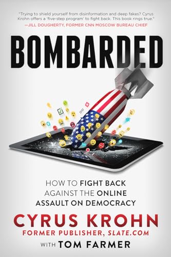 Buy Bombarded: How to Fight Back Against the Online Assault on Democracy — BookShops.in