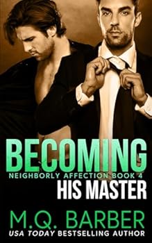 Paperback Becoming His Master: Neighborly Affection Book 4 Book
