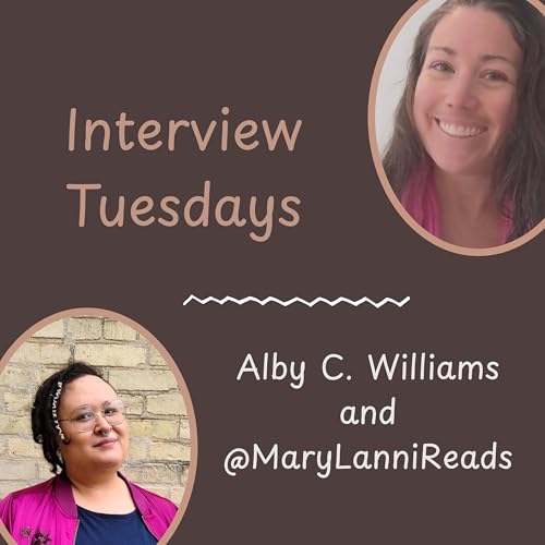 Interview Tuesdays: Alby C. Williams with @MaryLanniReads