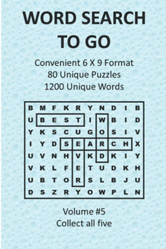 Word Search To Go - Volume 5: Conveniently sized. 1200 Unique words. 80 Unique puzzles. Solutions included. Buy all 5.