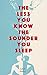 Produktbild The Less You Know The Sounder You Sleep