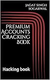 premium account linkedin  Premium Accounts Cracking Book: Hacking book (English Edition)
