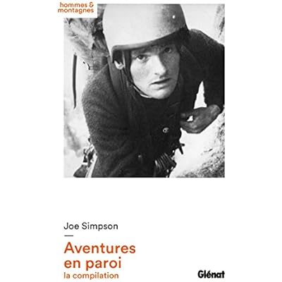 Joe Simpson - Aventures en paroi