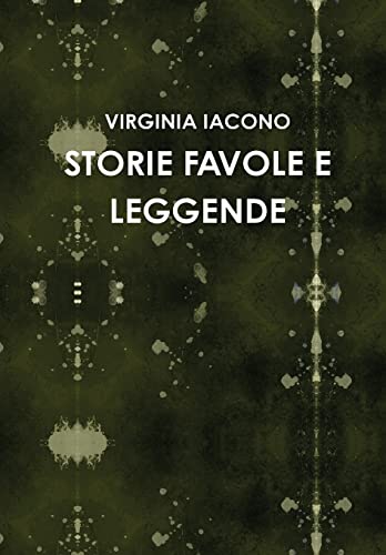 Storie Favole E Leggende (Italian Edition)