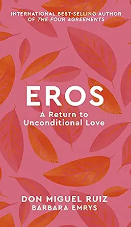 Eros Return Unconditional Mystery School