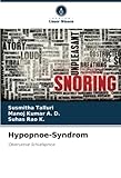  Hypopnoe-Syndrom: Obstruktive Schlafapnoe