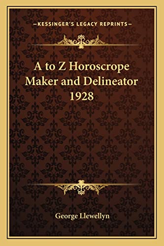 A to Z Horoscrope Maker and Delineator 1928