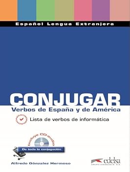 Conjugar verbos de España y América (Material complementario - Jóvenes y adultos - Conjugación - Nivel A1-C2) (Spanish Edition)