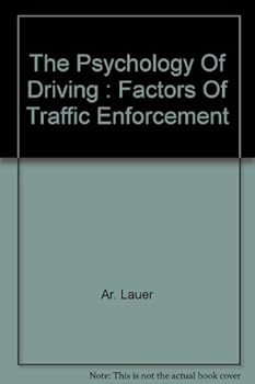Hardcover The Psychology of Driving: Factors of Traffic Enforcement Book