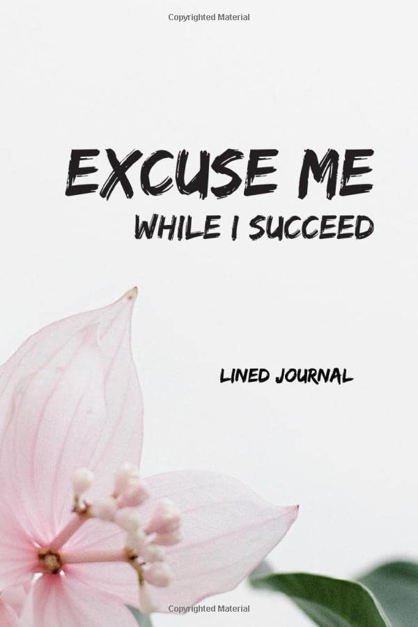 Excuse Me While I Succeed: Blank Lined Journal With Names And Professions Of Phenomenal Black Women Scientists, Inventors, And Women In STEM