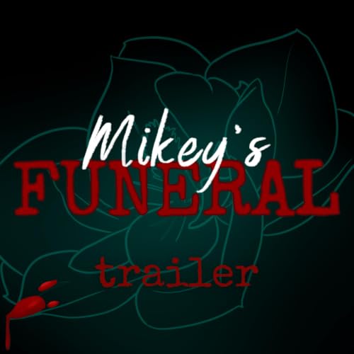 Mikey's Funeral - Premiere Trailer