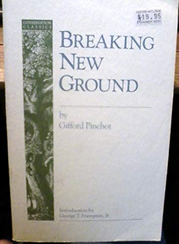 Breaking New Ground 0933280424 Book Cover