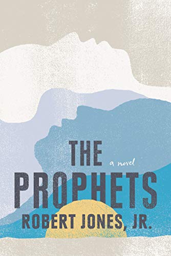 The Prophets: A New York Times Bestseller