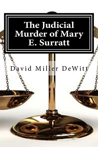 The Judicial Murder of Mary E. Surratt: The Jud... 1519687427 Book Cover