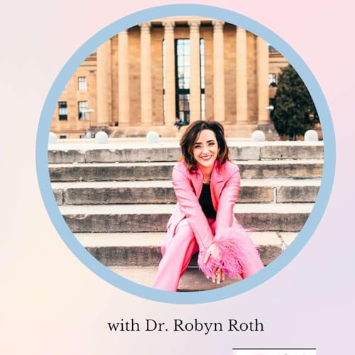 Everyone Has Boobies: Raising Body-Confident Kids with Dr. Robyn Roth