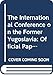 The International Conference on the Former Yugoslavia:Official Papers - Ramcharan, B.