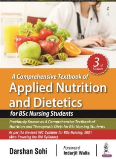 A comprehensive textbook of Applied Nutrition and dietetics for BSC nursing students