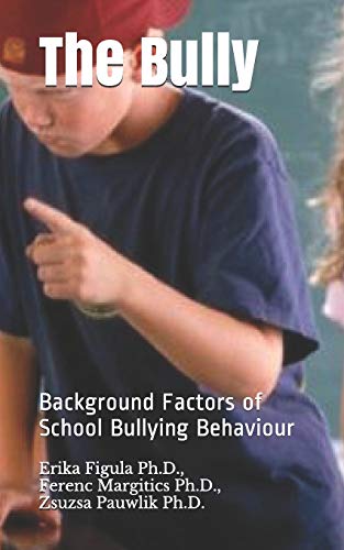 The Bully: Background Factors of School Bullying Behaviour
