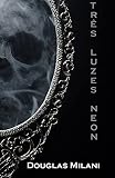  Três Luzes Neon (Portuguese Edition)