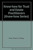 Know-how for Trust and Estate Practitioners (Know-how Series) 0752000918 Book Cover