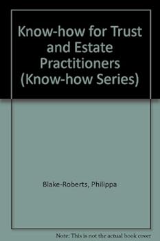Paperback Know-how for Trust and Estate Practitioners (Know-how Series) Book