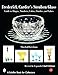 Frederick Carder's Steuben Glass: Guide to Shapes, Numbers, Colors, Finishes, and Values (Schiffer Book for Collectors)
