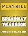 The Playbill Broadway Yearbook: June 1, 2004 - May 31, 2005
