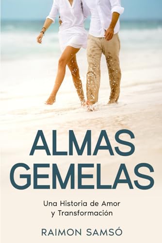 Almas gemelas: Una Historia de Amor y Transformación (Historias con Corazón) (Spanish Edition)