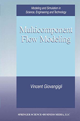 Multicomponent Flow Modeling (Modeling and Simulation in Science, Engineering and Technology) view 2