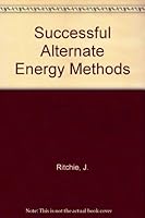 Successful alternate energy methods 0899990002 Book Cover
