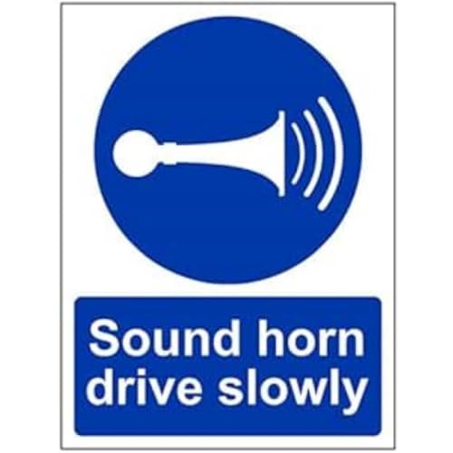 VSafety Sound Your Horn Drive Slowly Sign - Portrait - 150mm x 200mm - 1mm Rigid Plastic