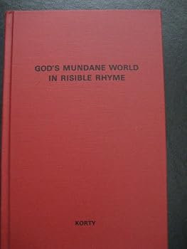 God's mundane world in risible rhyme