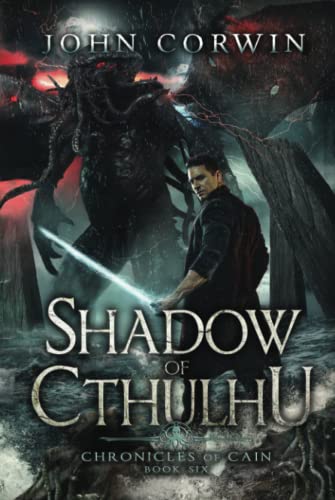 Shadow of Cthulhu: Lovecraftian Mythical Fantasy (Chronicles of Cain)