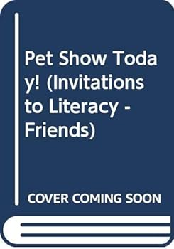 Paperback Pet Show Today! (Invitations to Literacy - Friends) Book