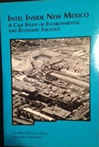 Paperback Intel Inside New Mexico: A Case Study of Environmental and Economic Injustice Book