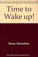 Time to Wake Up! 0688046002 Book Cover