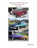 Dodge Aspen and Plymouth Volare: An American Car Story, 2nd Edition