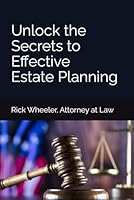 Unlock the Secrets to Effective Estate Planning: Ensure Your Legacy is Preserved B0CXMRR16G Book Cover