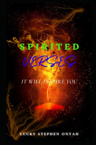 SPIRITED VERSES: It Will Inspire You