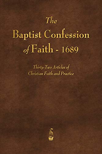 The Baptist Confession Of Faith 1689 #TOP4
